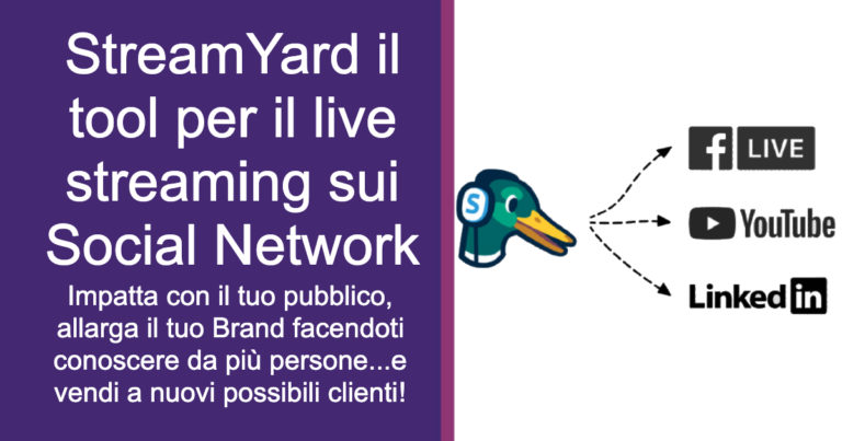 StreamYard: il tool per il live streaming sui Social Network